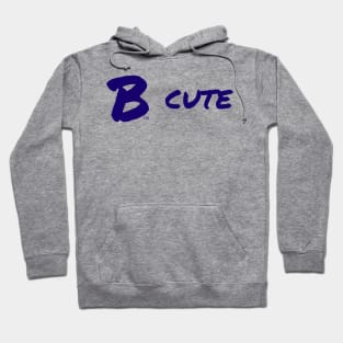 B Cute Hoodie